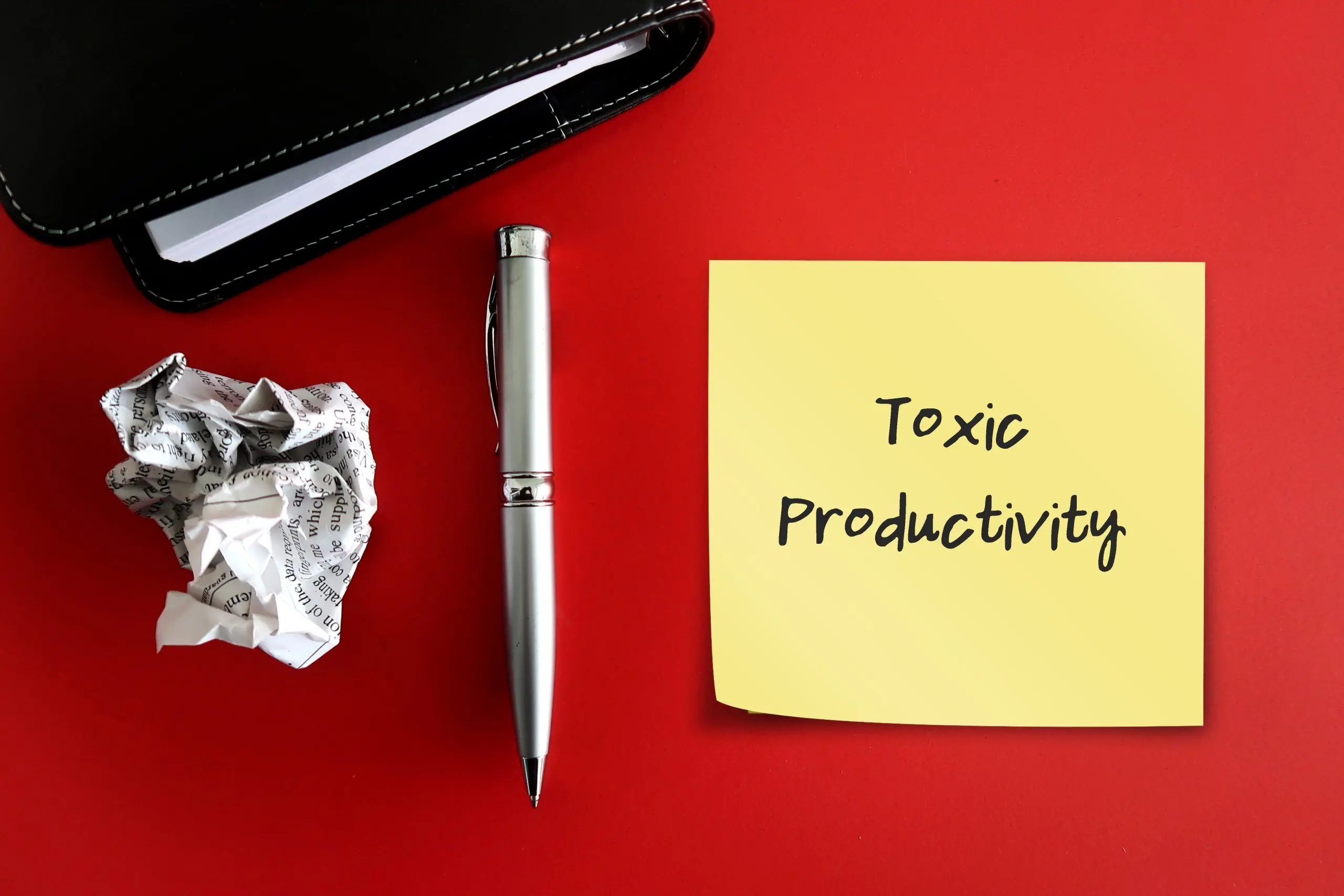 Toxic Productivity